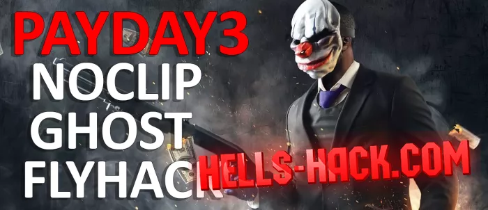 Чит для Payday 3 Noclip, Flyhack, Ghost 02.10.2023