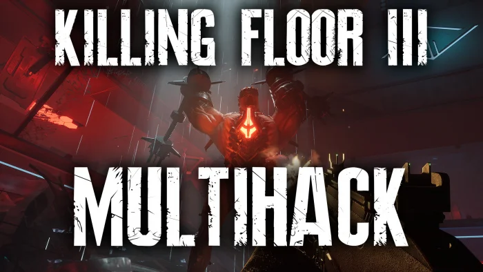 Читы для Killing Floor 3 Multihack [Infinity Health, Money Hack, Damage]